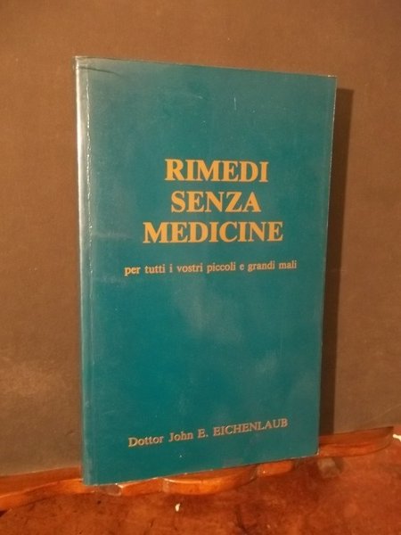 RIMEDI SENZA MEDICINE PER TUTTI I VOSTRI PICCOLI E GRANDI …