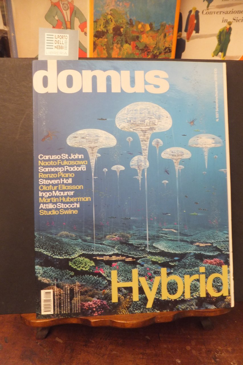 RIVISTA DOMUS 1027 SETTEMBRE 2018 ARCHITETTURA HYBRIDISATION