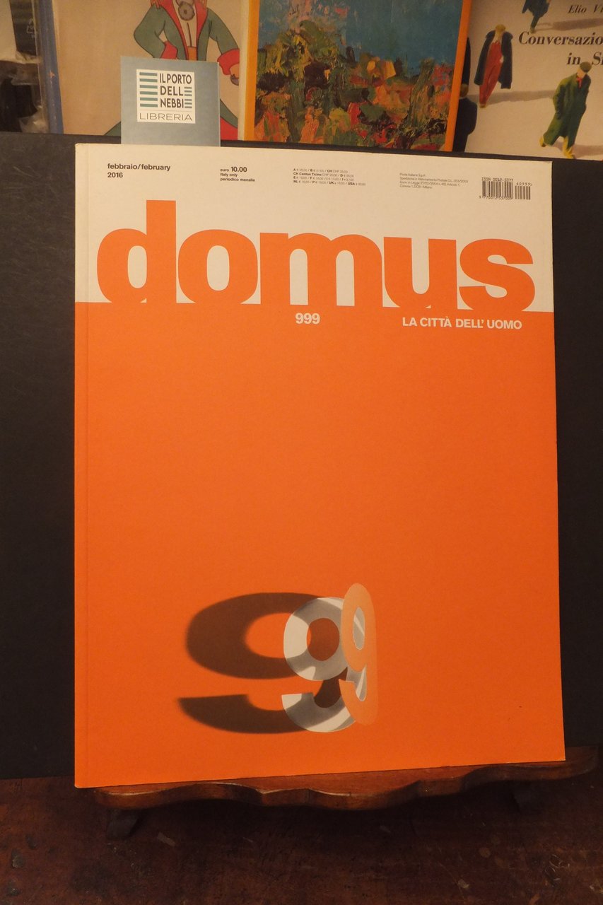 RIVISTA DOMUS 999 FEBBRAIO 2016 ARCHITETTURA LA CITTA' DELL'UOMO