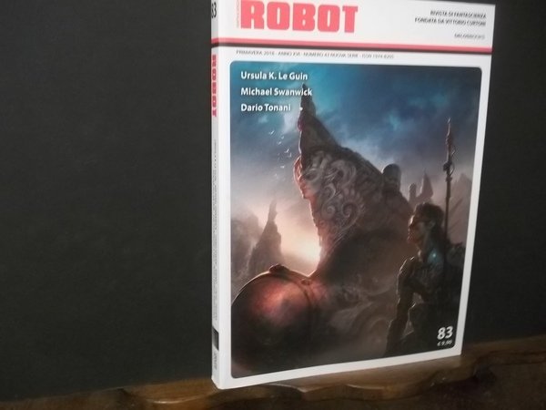 ROBOT 83 PRIMAVERA 2018 ANNO XVI NUMERO 43 NUOVA SERIE …