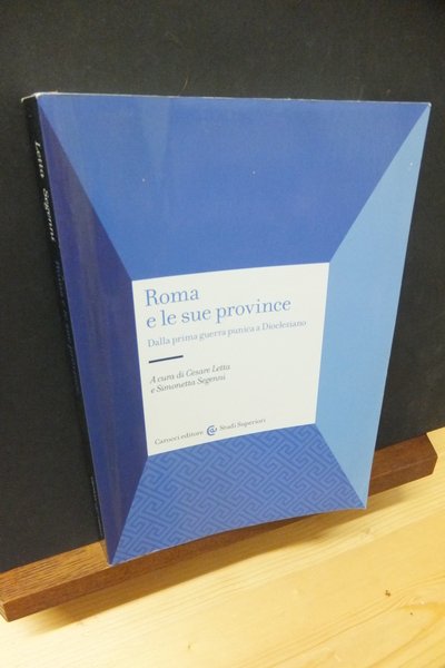 ROMA E LE SUE PROVINCE DALLA PRIMA GUERRA PUNICA A …