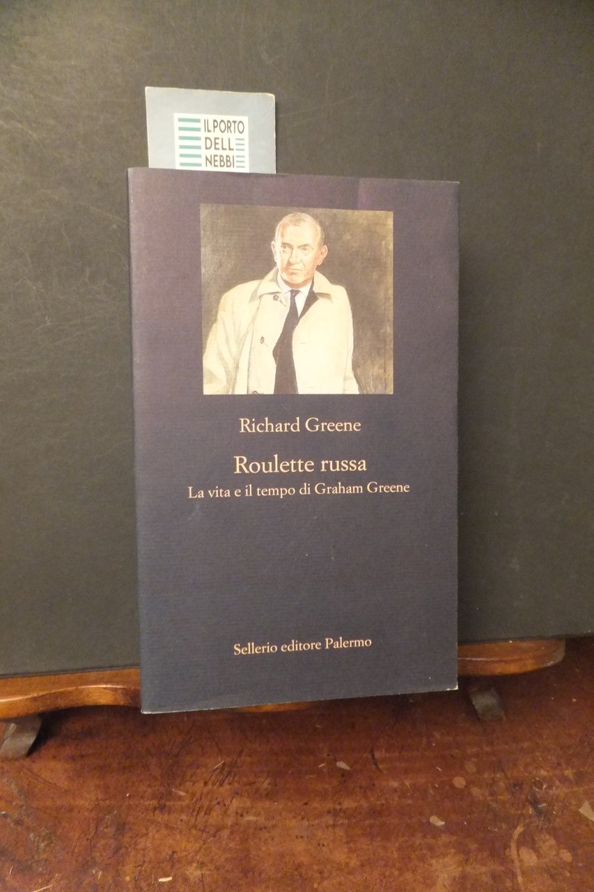 ROULETTE RUSSA LA VITA E IL TEMPO DI GRAHAM GREENERICHARD