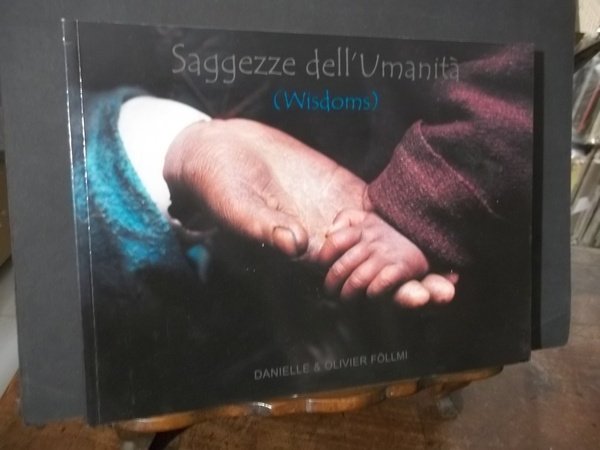 SAGGEZZE DELL'UMANITA' - WISDOMS