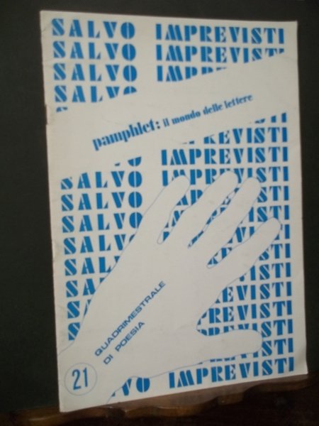 SALVO IMPREVISTI - QUADRIMESTRALE DI POESIA - 21 - PAMPHLET …