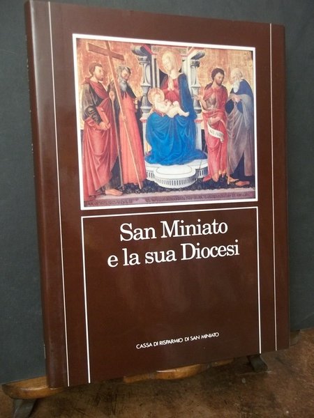 SAN MINIATO E LA SUA DIOCESI I VESCOVI LE ISTITUZIONI …