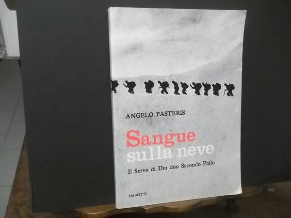 SANGUE SULLA NEVE IL SERVO DI DIO DON SECONDO POLLO