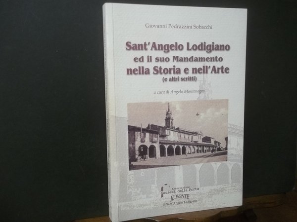 SANT'ANGELO LODIGIANO ED IL SUO MANDAMENTO NELLA STORIA E NELL'ARTE …
