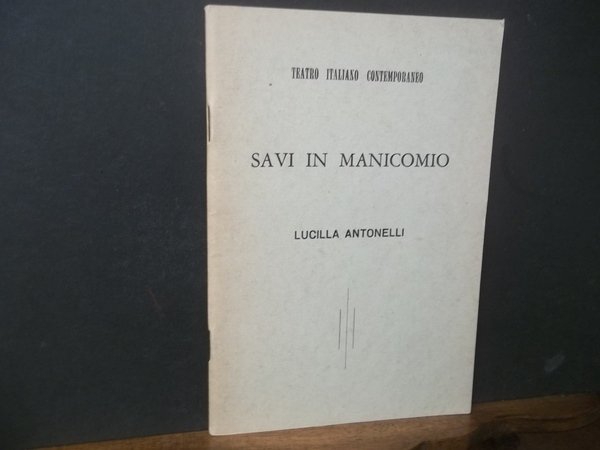 SAVI IN MANICOMIO TEATRO ITALIANO CONTEMPORANEO