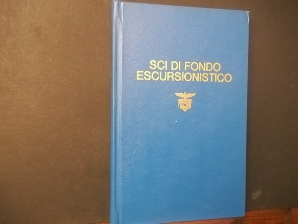 SCI DI FONDO ESCURSIONISTICO