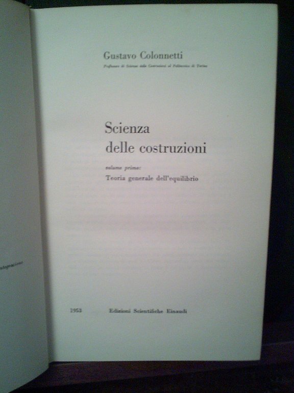 SCIENZA DELLE COSTRUZIONI VOLUME PRIMO - GUSTAVO COLONNETTI