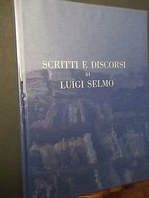 SCRITTI E DISCORSI DI LUIGI SELMO