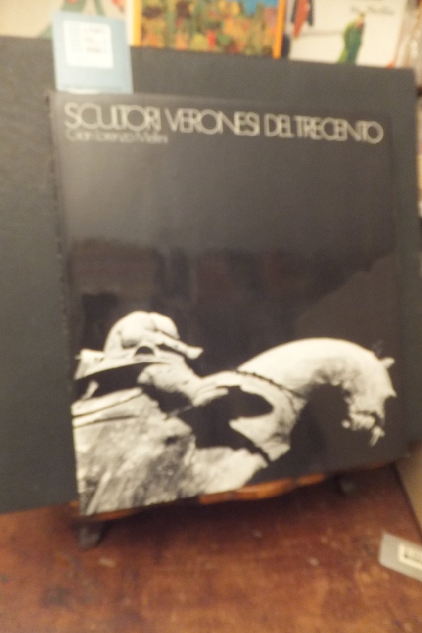 SCULTORI VERONESI DEL TRECENTO GIAN LORENZO MELINI