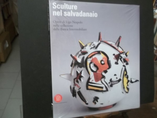 SCULTURE NEL SALVADANAIO OPERE DI UGO NESPOLO NELLA COLLEZIONE DELLA …