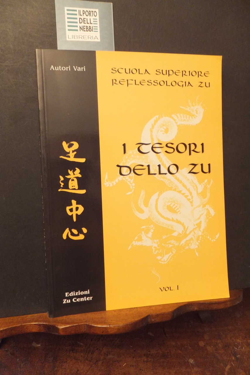 SCUOLA SUPERIORE REFLESSOLOGIA ZU - I TESORI DELLO ZU VOLUME … | Immagine principale