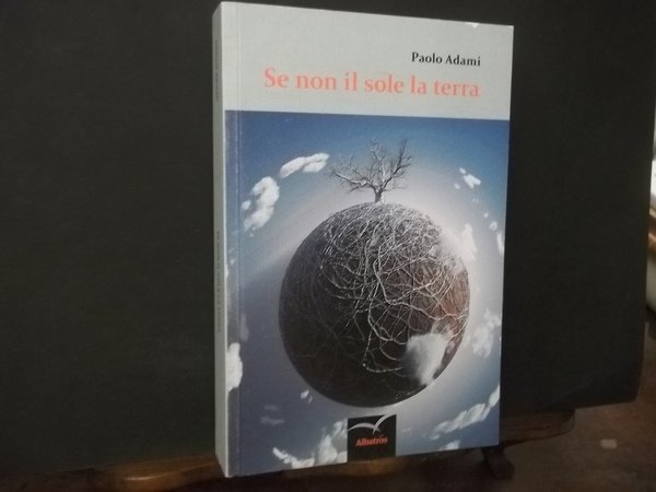 SE NON IL SOLE LA TERRA