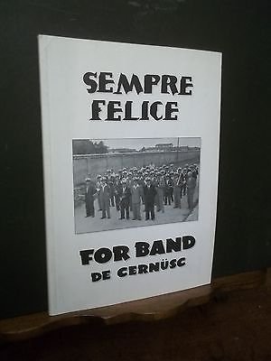 SEMPRE FELICE FOR BAND DE CERNUSC BANDA DI CERNUSCO