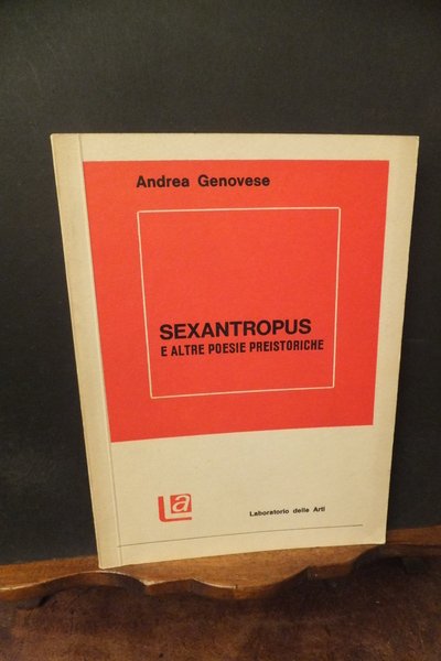 SEXANTROPUS E ALTRE POESIE PREISTORICHE