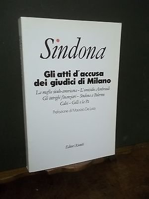 SINDONA GLI ATTI D'ACCUSA DEI GIUDICI DI MILANO
