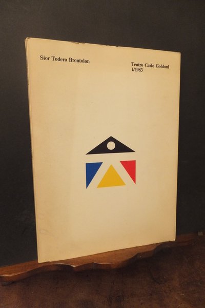 SIOR TODERO BRONTOLON - TEATRO CARLO GOLDONI 1/1983