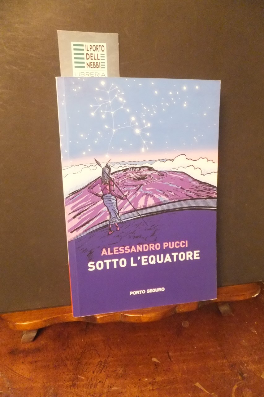 SOTTO L'EQUATORE ALESSANDRO PUCCI