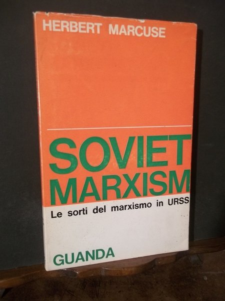 SOVIET MARXISM LE SORTI DEL MARXISMO IN URSS