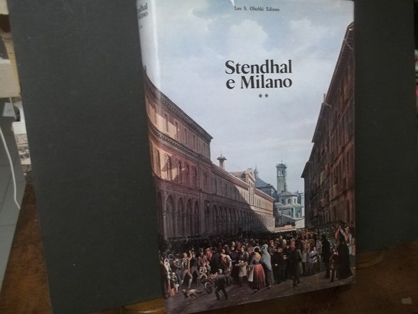 STENDHAL E MILANO VOLUME SECONDO