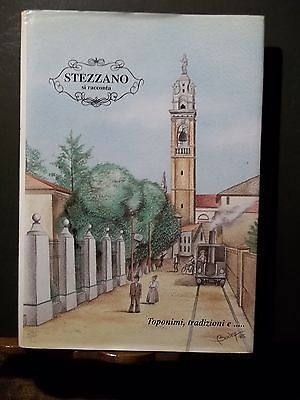 STEZZANO SI RACCONTA TOPONIMI TRADIZIONI E.