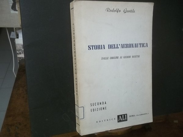 STORIA DELL'AERONAUTICA DALLE ORIGINI AI GIORNI NOSTRI
