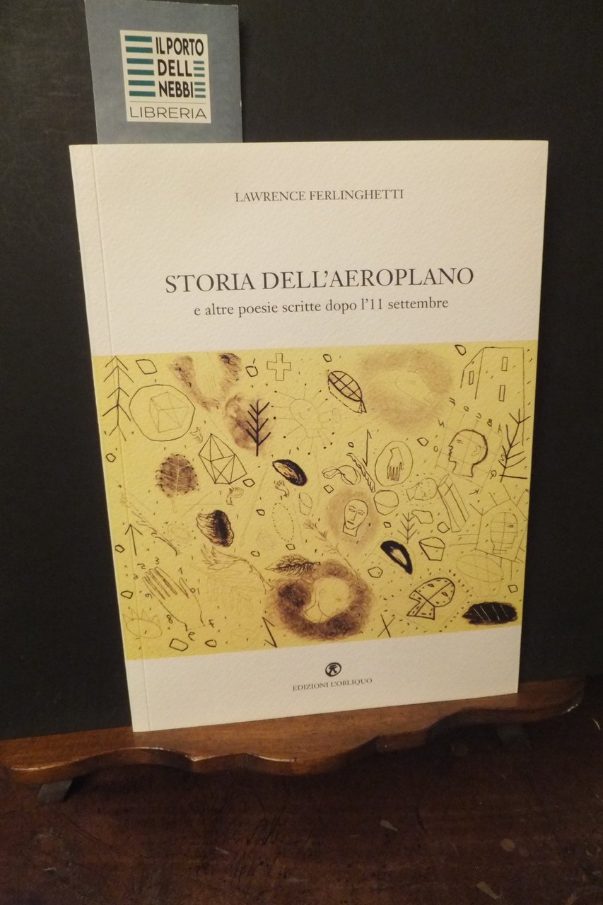 STORIA DELL' AEROPLANO E ALTRE POESIA SCRITTE DOPO L'11 SETTEMBRE …