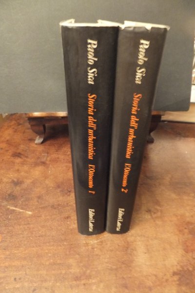 STORIA DELL'URBANISTICA L'OTTOCENTO VOLUME PRIMO E SECONDO