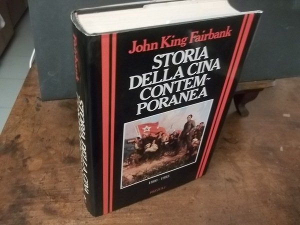 STORIA DELLA CINA CONTEMPORANEA 1800 1985