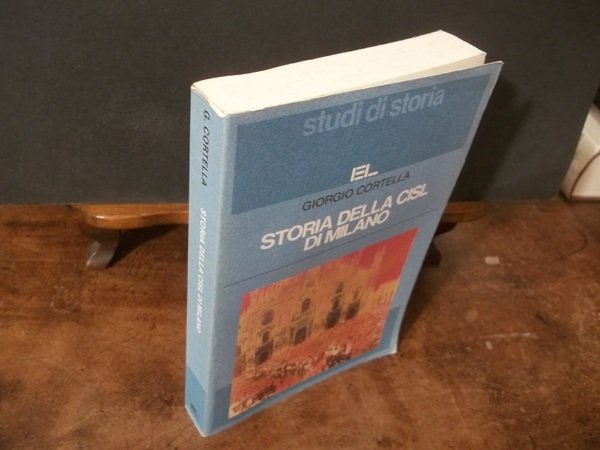 STORIA DELLA CISL DI MILANO