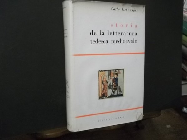 STORIA DELLA LETTERATURA TEDESCA MEDIOEVALE