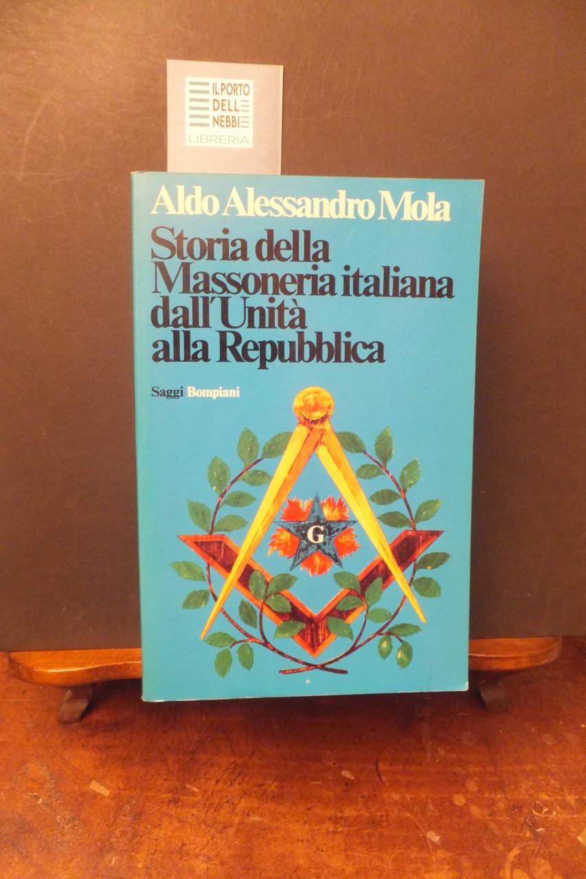 storia della massoneria italiana dall'unità alla repubblica A. A. Mola | Immagine principale