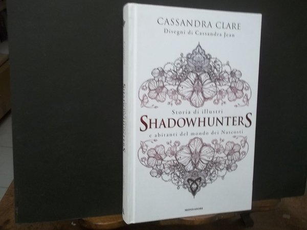 STORIA DI ILLUSTRI SHADOWHUNTERS E ABITANTI DEL MONDO DEI NASCOSTI