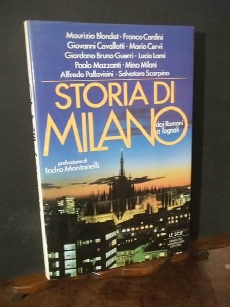 STORIA DI MILANO DAI ROMANI A TOGNOLI