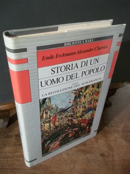 STORIA DI UN UOMO DEL POPOLO OVVERO LA RIVOLUZIONE DEL …