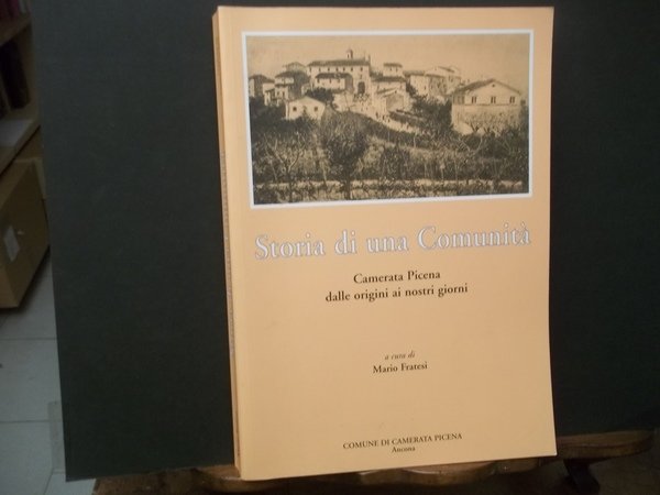 STORIA DI UNA COMUNITA' CAMERATA PICENA DALLE ORIGINI AI GIORNI …