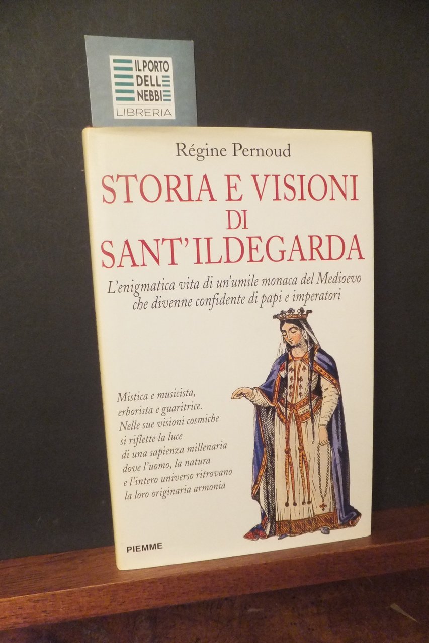 STORIA E VISIONI DI SANT'ILDEGARDA REGINE PERNOUD