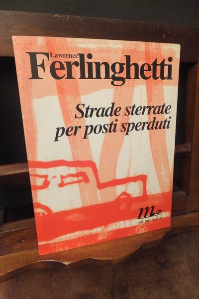 STRADE STERRATE PER POSTI SPERDUTI