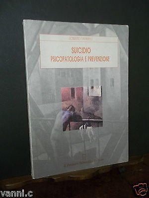SUICIDIO PSICOPATOLOGIA E PREVENZIONE