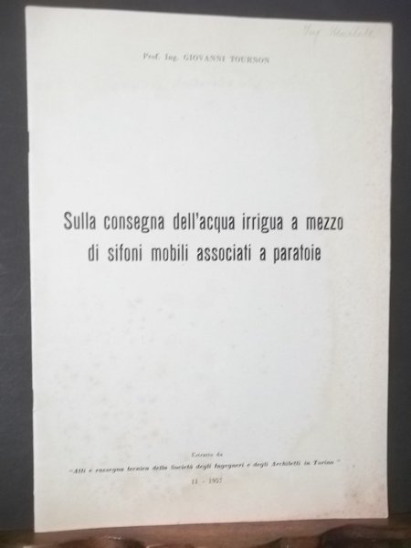 SULLA CONSEGNA DELL'ACQUA IRRIGUA A MEZZO DI SIFONI MOBILI ASSOCIATI …