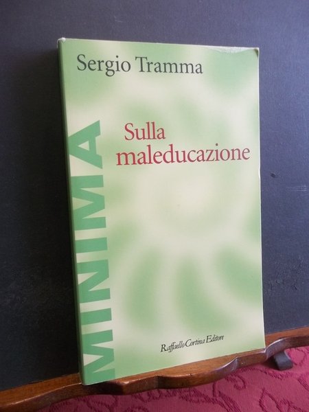 SULLA MALEDUCAZIONE