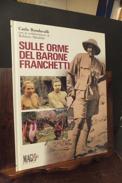 SULLE ORME DEL BARONE FRANCHETTI