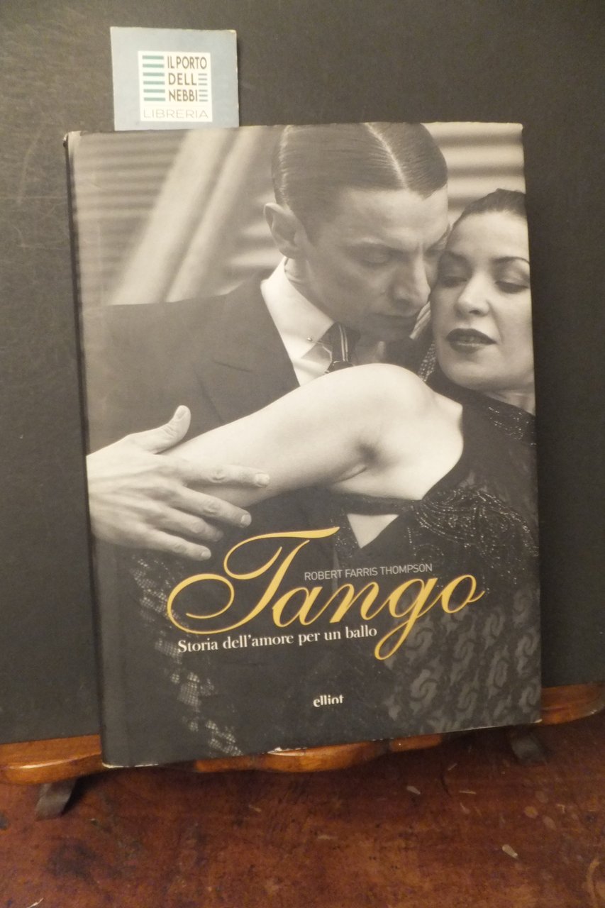 TANGO STORIA DELL'AMORE PER UN BALLO R. F. THOMPSON