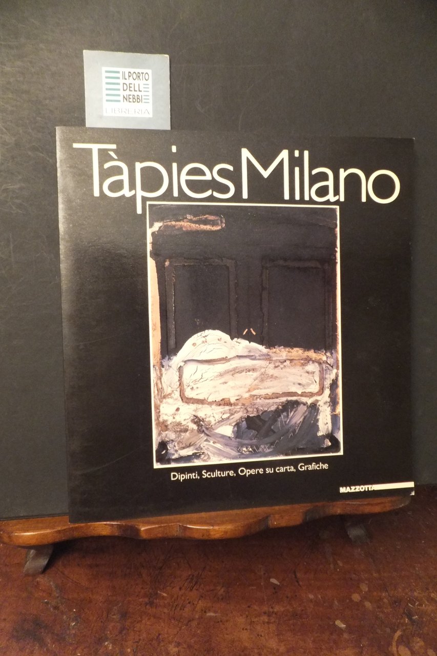 TAPIES MILANO 8 MAGGIO - 30GIUGNO 1985