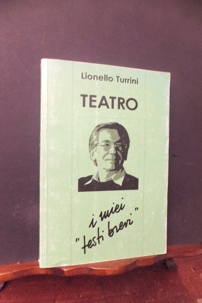 TEATRO I MIEI TESTI BREVI