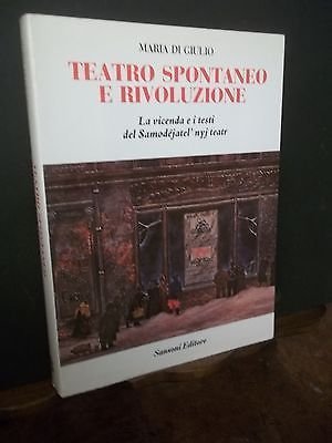 TEATRO SPONTANEO E RIVOLUZIONE M.DI GILIO SANSONI SAMODEJATEL'NYJ TEATR