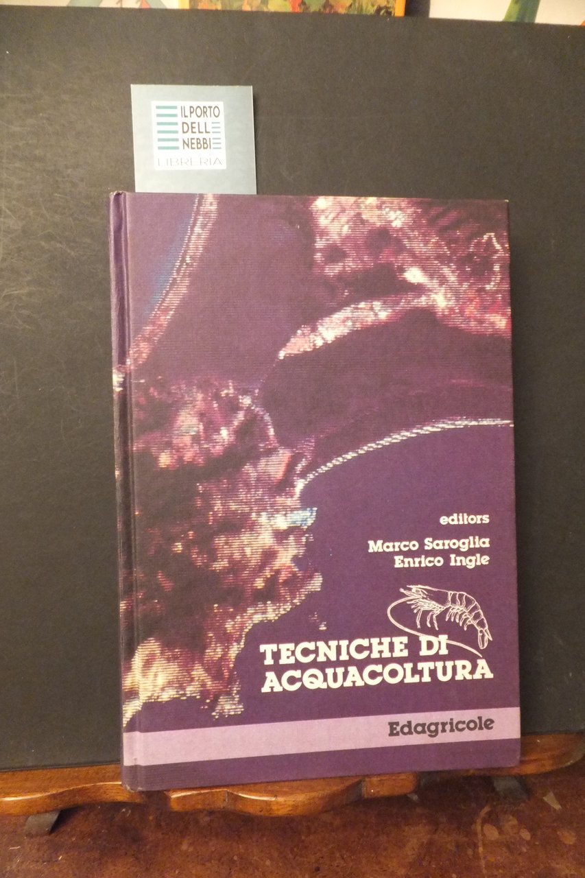 TECNICHE DI ACQUACOLTURA M. SAROGLIA - E. INGLE