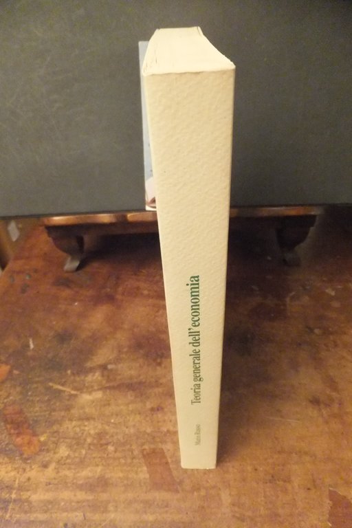 TEORIA GENERALE DELL'ECONOMIA LA NUOVA ETA' DELL'INCERTEZZA MARIO RUSSO